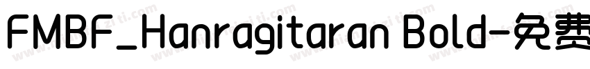 FMBF_Hanragitaran Bold字体转换